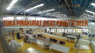 Suka Pinakurat Plant amp Fat Paulys Brewery Tour [upl. by Eedak118]