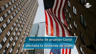 Turistas ya no tendrán que presentar prueba Covid para viajar a Estados Unidos [upl. by Aihsenor771]