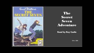 The Secret Seven Adventure  Enid Blyton  Narrated Abridged Audiobook [upl. by Rosenthal]