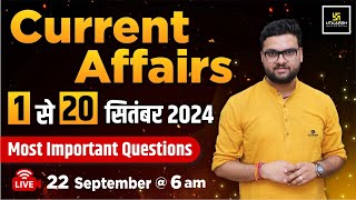 120 September 2024 Important Questions  Current Affairs Revision  Kumar Gaurav Sir [upl. by Nemrac]