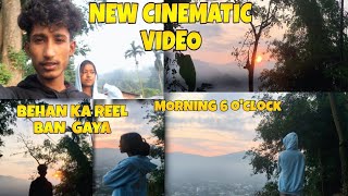 🥰 न्यू सिनेमैटिक रील  NATURAL CINEMATIC VIDEO BAN GAYA 👀BEHAN KA  morning vlogs cinamatic [upl. by Inait]