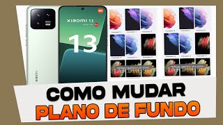 Como Mudar o Plano de Fundo no Xiaomi 13 [upl. by Anawal484]