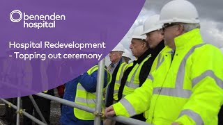 Benenden Hospital Redevelopment  Topping out ceremony [upl. by Bonni175]