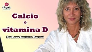 Calcio e Vitamina D  Dottssa Luciana Baroni [upl. by Holihs432]