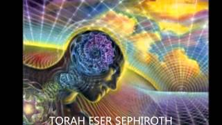 Código Sagrado TORAH ESER SEPHIROTH Mantra Sanación ADN [upl. by Annauqahs862]