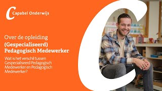 Wat is het verschil tussen Gespecialiseerd Pedagogisch Medewerker en Pedagogisch Medewerker [upl. by Lyndon]