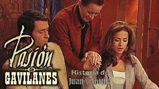 Pasion de Gavilanes PDG Juan y Norma 154 [upl. by Effy59]