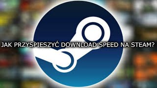 jak przyspieszyć pobieranieaktualizowanie gier na steam [upl. by Ervine]