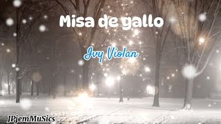 Misa de gallo  Ivy Viola JPjemPagaduan wlyrics [upl. by Kesley]