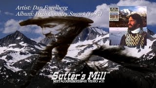 Sutters Mill  Dan Fogelberg 1985 HQ Audio [upl. by Ellinet]