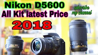 NIKON D5600 ALL KIT LATEST PRICE AND DISCOUNT JAN 2018 [upl. by Anahc]