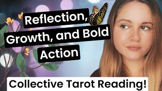 Collective Tarot Reading  Reflection Growth and Bold Action tarotguidance [upl. by Hullda19]