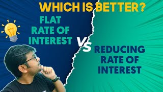 Flat Interest rate and reducing interest rate Know the differences before availing loan from bank [upl. by Oznerol631]