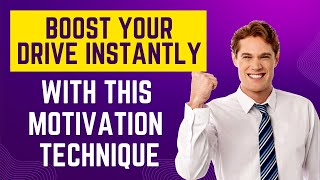 Boost Your Drive Instantly With This Motivation Technique [upl. by Atnima]