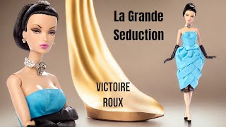 LA GRANDE SEDUCTION Victoire Roux by IntegrityToysDolls [upl. by Adnahcir293]