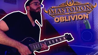 Mastodon  Oblivion guitar cover w solo [upl. by Nylirahs]