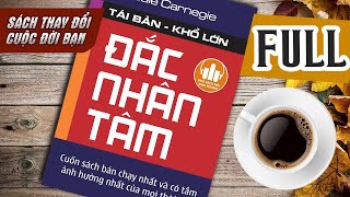 ĐẮC NHÂN TÂM  FULL 7 TIẾNG  Bộ Sách Nói Bí Kíp Giao Tiếp Hay Nhất Mọi Thời Đại Doanh Nhân Phải Đọc [upl. by Roath]