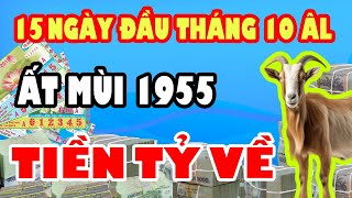 Tiên Tri Chính Xác 100 Ất Mùi 1955 Biết Trước Thiên Cơ Đổi Đời Đổi Vận Giàu Sang Đúng 15 Ngày Đầu [upl. by Eanom216]