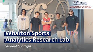 Wharton Sports Analytics Research Lab – Student Spotlight [upl. by Haldeman136]