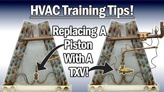 How to Replace a Piston with a TXV Metering Device HVAC Service amp Install Training [upl. by Eel]