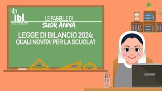 Legge di bilancio 2024 quali novità per la scuola [upl. by Clotilde203]