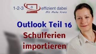 Outlook Teil 16  Schulferien importieren [upl. by Barnett937]