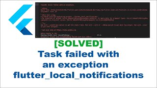 Solved Task failed with an exception on flutterlocalnotifications  Flutter [upl. by Dante]