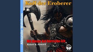 Kapitel 11  Kull der Eroberer  Mit dieser Axt herrsche ich [upl. by Htiekram]