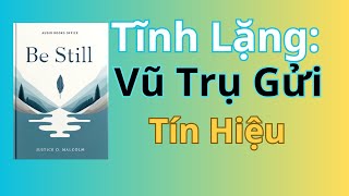 Tĩnh Lặng Cách Vũ Trụ Gửi Tín Hiệu Thành Công  Bài Học Vô Giá TV  Sách Nói [upl. by Oiznun]