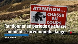 Randonner en période de chasse  comment se prémunir du danger [upl. by Jo-Anne898]