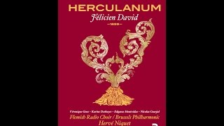 DAVID Félicien Herculanum 1859 – “Opéra français” CDBook [upl. by Leinoto]