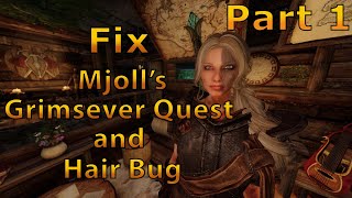 Fix Mjolls Grimsever Quest and Hair bug  Part 1  Skyrim SE amp AE 2021 [upl. by Stoddart]