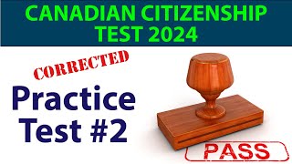 Canadian Citizenship Test 2024  Practice Test 2  Corrected [upl. by Sabrina]