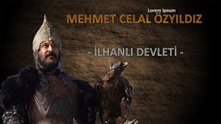 Mehmet Celal Özyıldız  İlhanlı Devleti [upl. by Farrison]