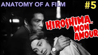 Episode 5 Remembering quotHiroshima Mon Amourquot Anatomy of a Film AMSampS [upl. by Snowber]