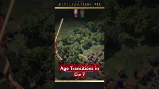 Age Transitions in Civ 7 [upl. by Aramoy]