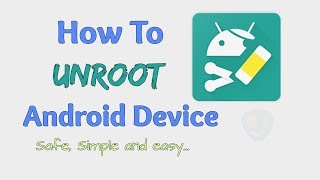 How To UNROOT Android With ONE CLICK [upl. by Wanyen441]