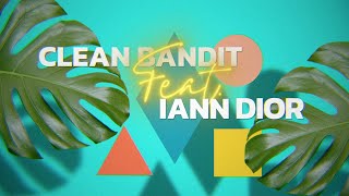 Clean Bandit  Higher feat iann dior Official Lyric Video [upl. by Lili]