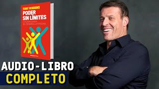 ✅AUDIOLIBRO PODER SIN LIMITES  TONY ROBBINS  EMPRENDE SIN MIEDO [upl. by Sievert566]