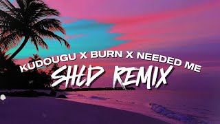 SHLD  Kudougu X Burn X Needed Me Remix Ft Bemu Kidu Usher amp Rihanna [upl. by Werdnaed]