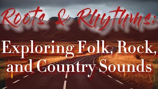 Exploring Folk Rock amp Country Sounds  Pop Rock amp Country  Best Of Folk Rock amp Country Music [upl. by Ajak]