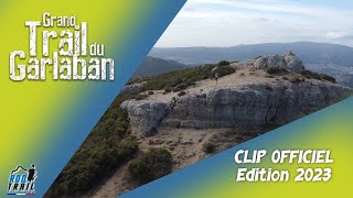 GRAND TRAIL DU GARLABAN 2023 Clip officiel [upl. by Carbrey361]