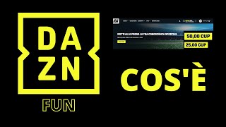 DAZN FUN cosè Come funziona Come e cosa si vince [upl. by Eiralih]