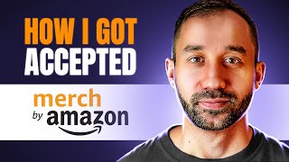 HONEST Guide Of How To Get Into AMAZON MERCH 2024 [upl. by Ahsya8]