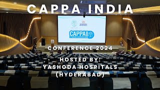 CAPPA India Conference 2024  Glimpses Hosted by Yashoda Hospitals Hyderabad [upl. by Ayin]