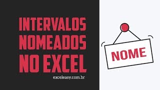 Intervalos Nomeados no Excel [upl. by Meridith]