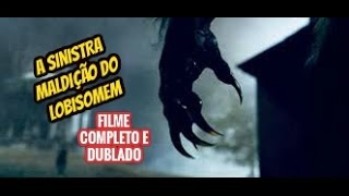 Filme A Sinistra Maldição Do Lobisomem Completo e Dublado [upl. by Cassondra]