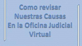 Como revisar nuestras causas en Oficina Judicial Virtual [upl. by Esahc434]