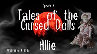 Tales of the Cursed Dolls Episode 6 Allie [upl. by Havot]