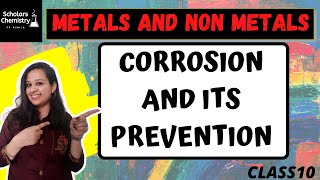 Corrosion and Its prevention  Class 10  Metal and Non Metals  CBSE CLASS 10  part 8 [upl. by Trutko]